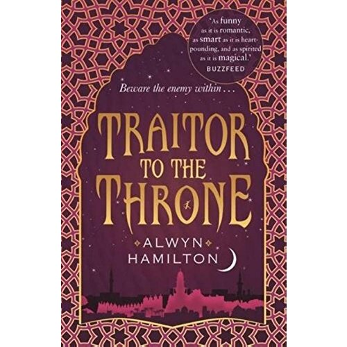 Grantham Book Services Alwyn Hamilton - Traitor To The Throne (Rebel Of The Sands Trilogy) Cene