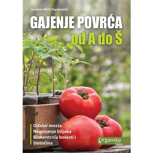 Snežana Ognjenović
 - Gajenje povrća od A do Š Slike