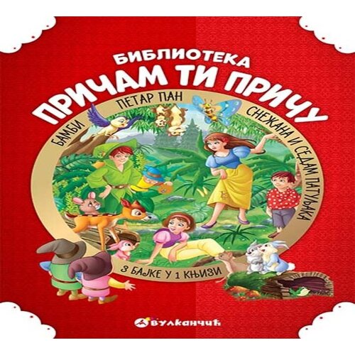 Vulkan Knjiga Pričam ti priču: Bambi, Snežana i sedam patuljaka, Petar Pan Cene