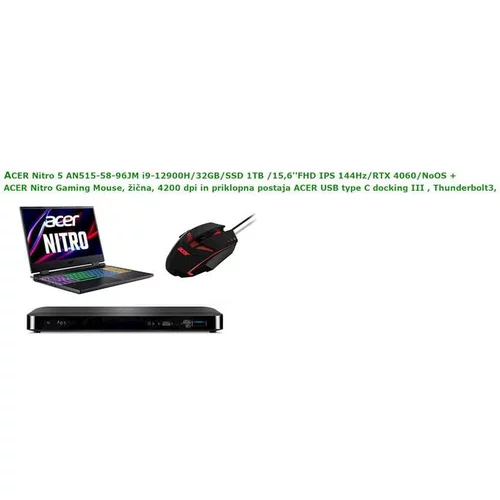 Acer prenosnik Nitro 5 AN515-58-96JM i9-12900H/32GB/SSD 1TB/15,6''FHD/RTX 4060/NoOS + miška + dock NH.QM0EX.017 BUNDLE