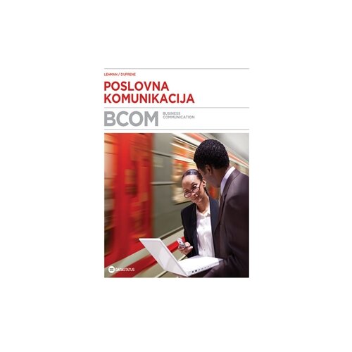 Data Status Carol M. Lehman,Debiie D. DuFrene - Poslovna komunikacija - BCOM Slike