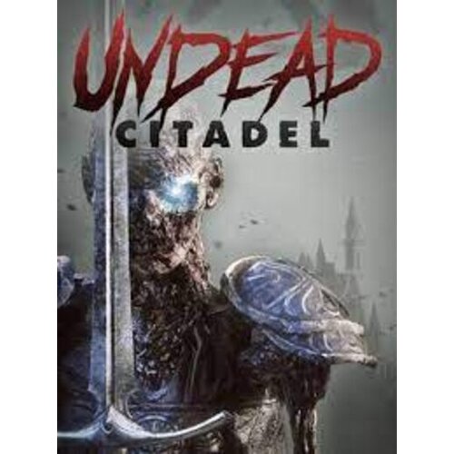 Steam Undead Citadel [VR] (PC) Key GLOBAL Cene