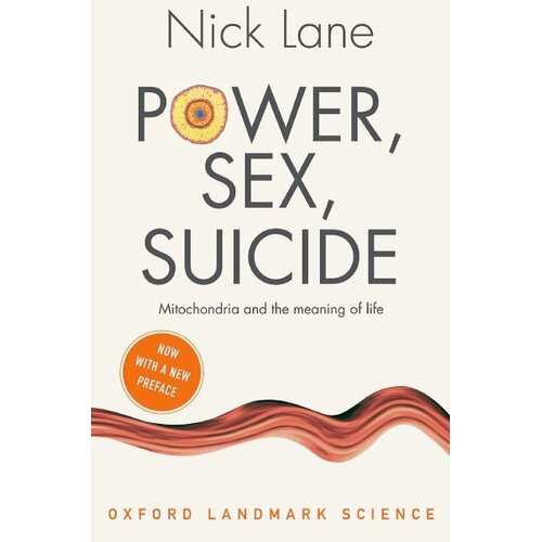 Oxford University Press Nick Lane - Power, Sex, Suicide (2/e) Slike