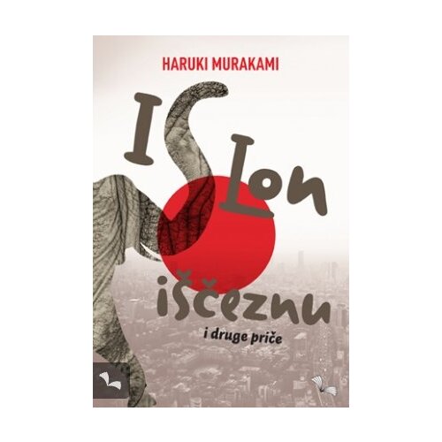 Šahinpašić Haruki Murakami
 - I slon iščeznu i druge priče Slike