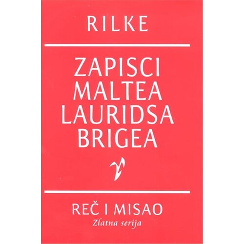 Rad Rajner Marija Rilke
 - Zapisi Maltea Lauridsa Brigea Slike