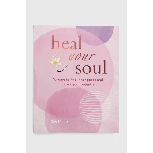 Ryland, Peters & Small Ltd Album Heal Your Soul, Sue Minns