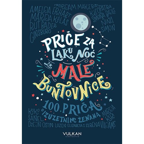 Vulkan Izdavaštvo Priče za laku noć za male buntovnice Cene