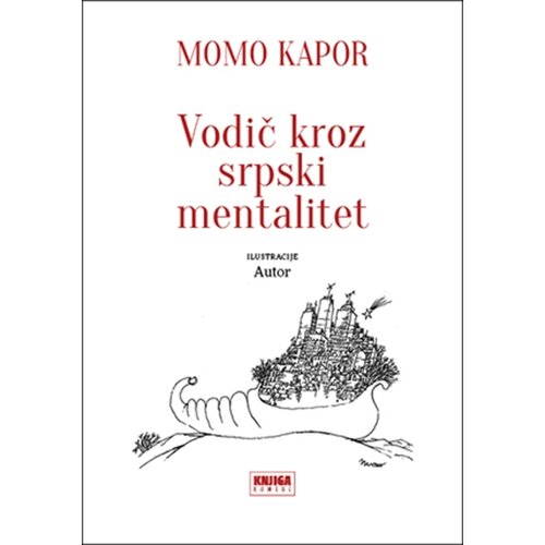 Knjiga Komerc Momo Kapor - VODIČ KROZ SRPSKI MENTALITET Slike