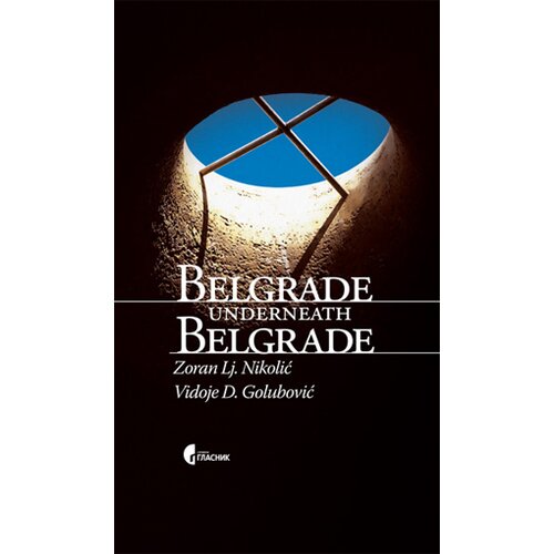 Službeni Glasnik Zoran Lj. Nikolić
 - Belgrade Underneath Belgrade Cene