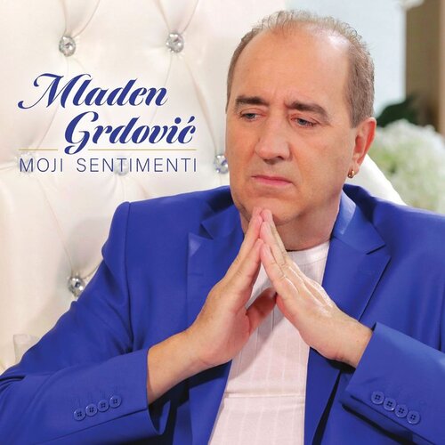 CROATIA RECORDS Mladen Grdović - Moji Sentimenti Cijene