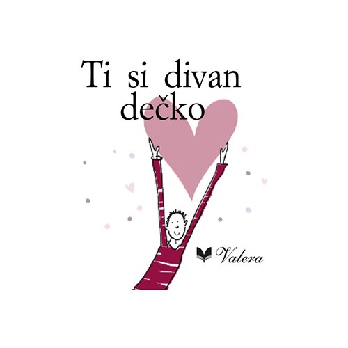Valera Ti si divan dečko Slike