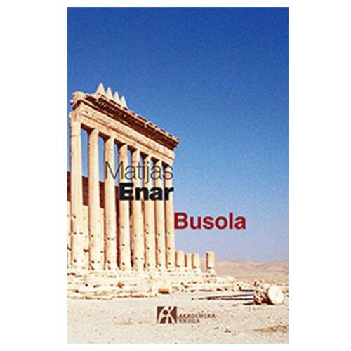 Akademska Knjiga Busola - autor Matijas Enar Cene