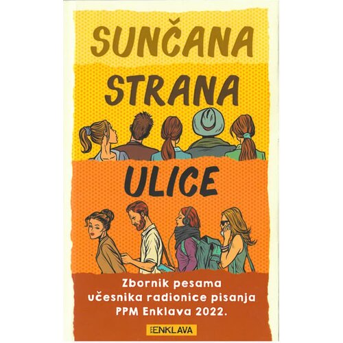 PPM Enklava Grupa autora - Sunčana strana ulice Slike