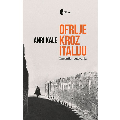 Službeni Glasnik Anri Kale - Ofrlje kroz Italiju Slike