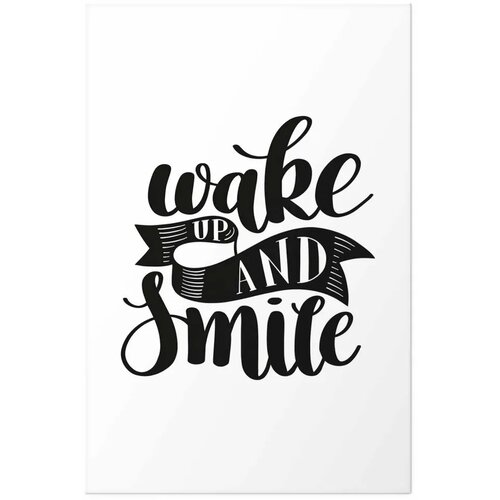  Plakat - Wake Up and Smile 29.7x42 Bez okvira s margom Slike
