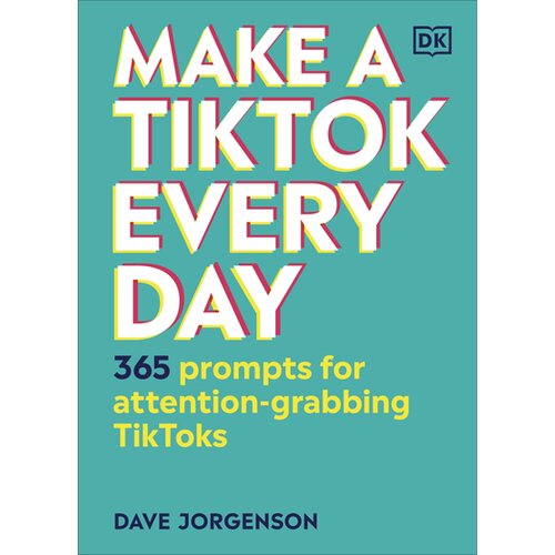 Penguin Books Dave Jorgenson - Make a TikTok Every Day Slike