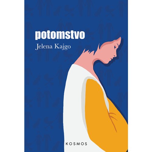 Kosmos izdava&amp;scaron;tvo (Nova knjiga) Jelena Kajgo - Potomstvo Slike