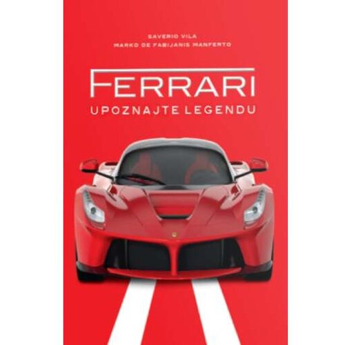  Ferrari - upoznajte legendu Cene