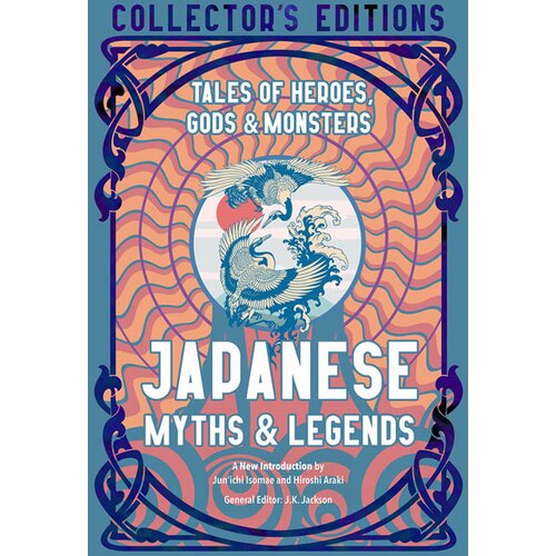 Flame Tree J.K. Jackson - Japanese Myths & Legends: Tales of Heroes, Gods & Monsters Cene