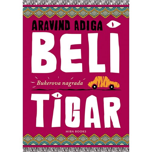 Miba Books Aravind Adiga - Beli tigar Slike