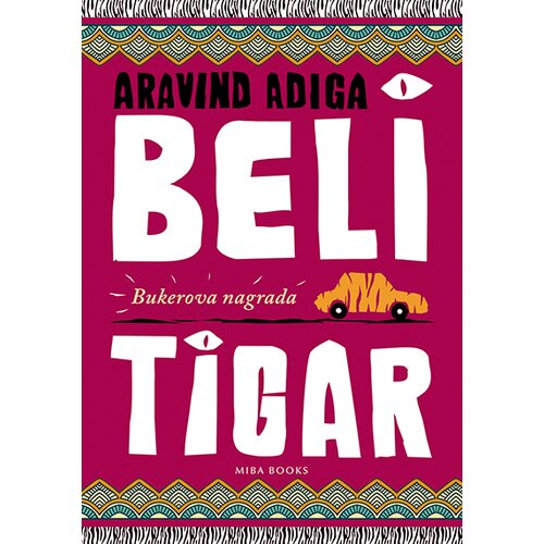 Miba Books Aravind Adiga - Beli tigar Slike