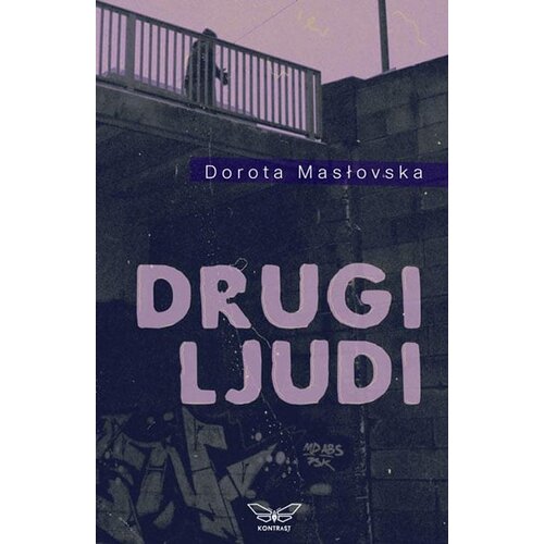 Kontrast izdava&amp;scaron;tvo Dorota Maslovska - Drugi ljudi Slike