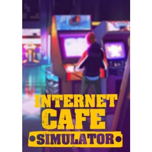 Steam Internet Cafe Simulator Key GLOBAL Cene