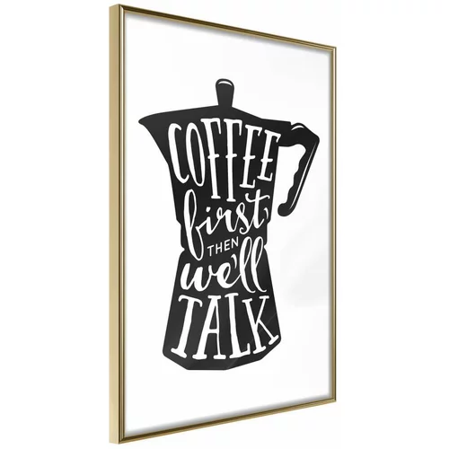  Poster - Coffee First 40x60