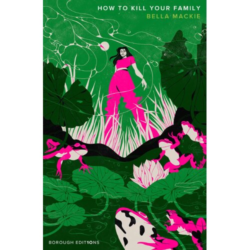 Harper Collins Publishers Ltd Bella Mackie - How to Kill Your Family Cene