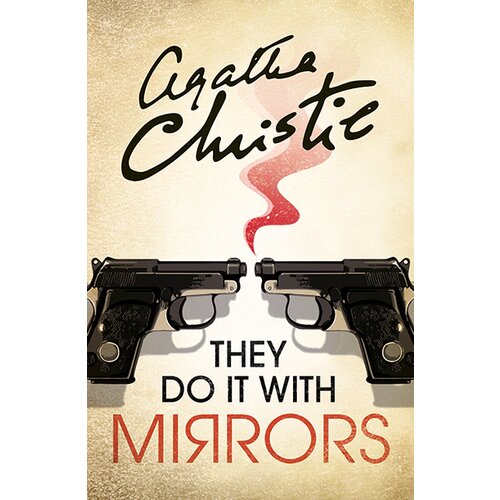 Harper Collins Publishers Ltd Agatha Christie - They Do It With Mirrors (Miss Marple) Cene