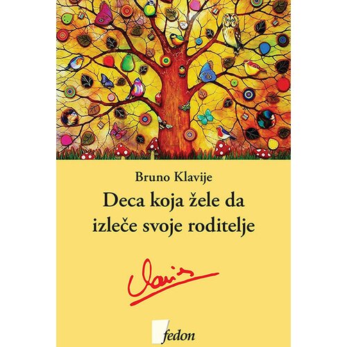 Fedon Bruno Klavije
 - Deca koja žele da izleče svoje roditelje Cene