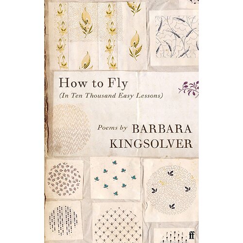 Faber &amp;amp; Faber Barbara Kingsolver - How To Fly Slike