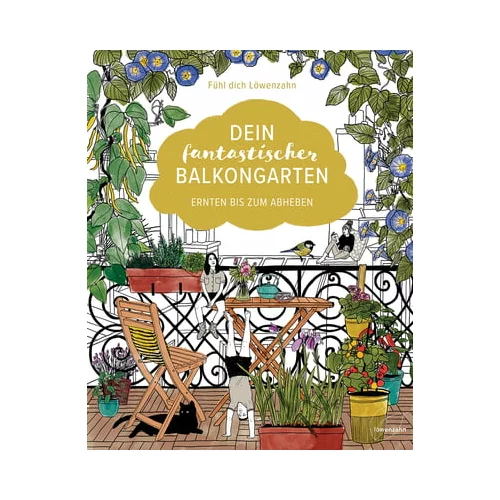 Löwenzahn Verlag Vaš fantastičen balkonski vrt