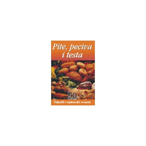 Aruna Snežana Topić - Pite, peciva i testa Cene