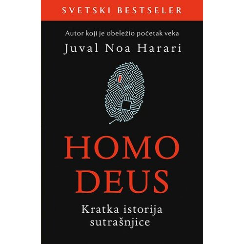 Laguna Juval Noa Harari - Homo deus: Kratka istorija sutrašnjice Cene