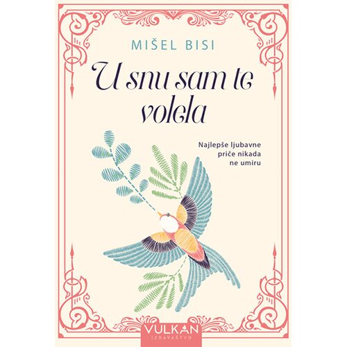 Vulkan Izdavaštvo U snu sam te volela Cene