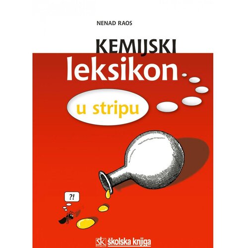 &amp;Scaron;kolska knjiga KEMIJSKI LEKSIKON U STRIPU - Nenad Raos Slike