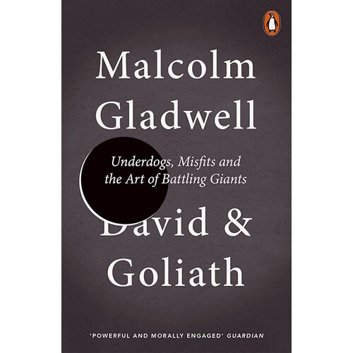 Penguin Books Malcolm Gladwell - David and Goliath: Underdogs, Misfits and the Art of Battling Giants Cene