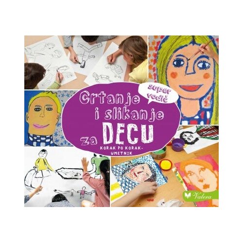 Valera Crtanje i slikanje za decu: korak po korak Slike