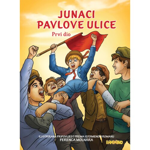 Bambino Slikovnica Junaci Pavlove ulice - prvi dio Cijene