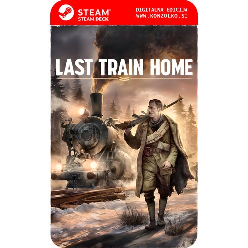  Last Train Home Digital Deluxe Edition - Steam koda brez &scaron;katlice (WINDOWS PC | STEAM DECK) Cene