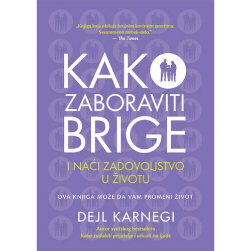 Vulkan Dejl Karnegi Kako zaboraviti brige i naći zadovoljstvo u životu ( 219128 ) Slike