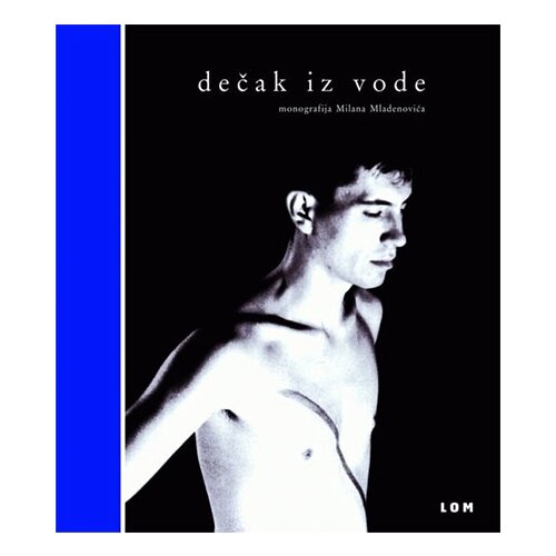 LOM Milan Mladenović - Dečak iz vode Cene