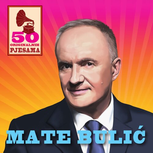 CROATIA RECORDS Mate Bulić - 50 Originalnih Hitova Slike