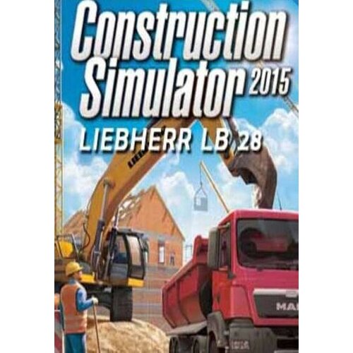 Steam Construction Simulator 2015: Liebherr LB 28 (DLC) (PC) Key EUROPE Cene