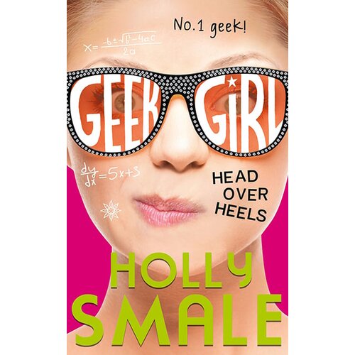 Harper Collins Publishers Ltd Holly Smale - Head Over Heels (Geek Girl, Book 5) Cene
