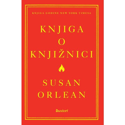 Sandorf Susan Orlean - Knjiga o knjižnici Slike