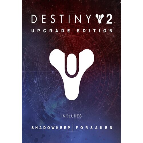Steam Destiny 2: Upgrade Edition (DLC) Key GLOBAL Cene