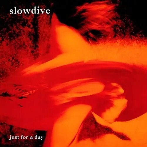  Slowdive - Just For a Day Cene