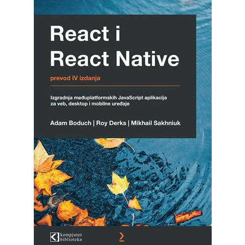 Kompjuter biblioteka - Beograd Adam Boduch - React i React Native: izgradnja međuplatformskih JavaScript aplikacija Slike